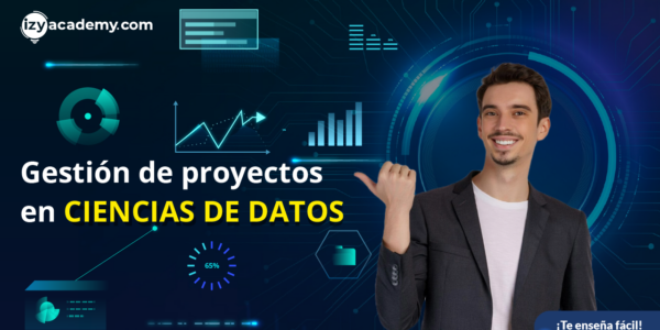 Gestión de Proyectos de Ciencia de Datos en el Ámbito Empresarial